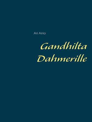 cover image of Gandhilta Dahmerille